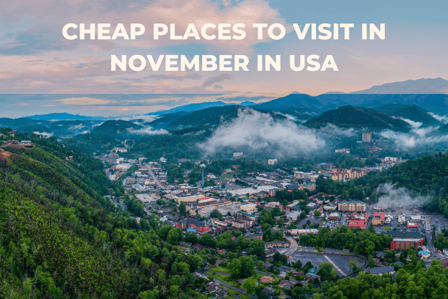 Cheap Places to Visit in November in USA