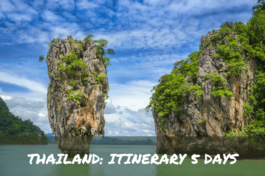 Thailand: Itinerary 5 Days