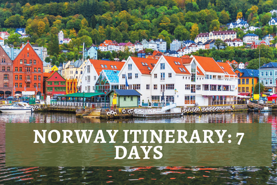Norway Itinerary 7 days