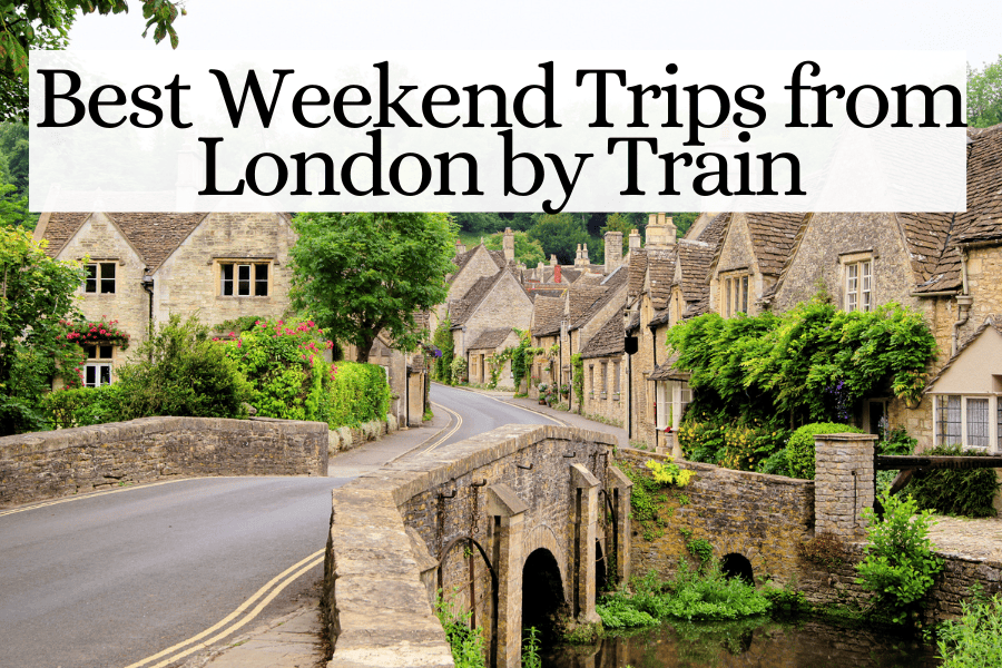 Best Weekend Trips from London by Train