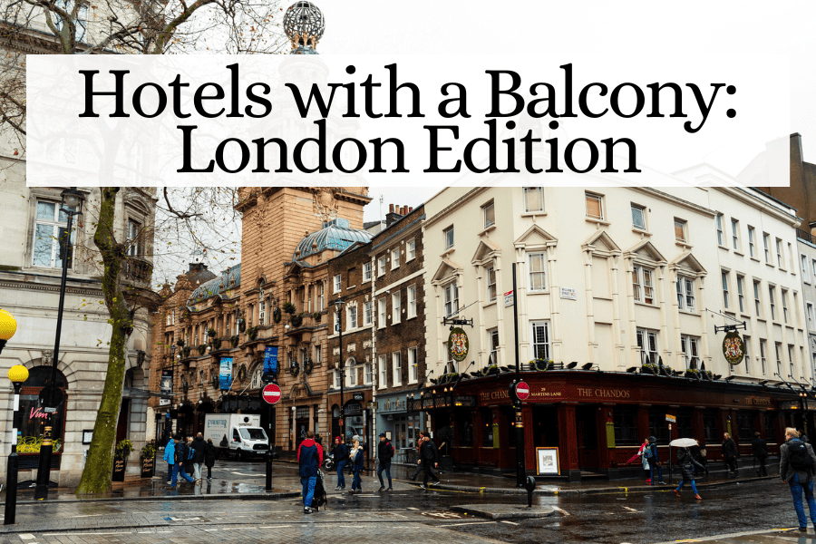 Hotels with a Balcony: London