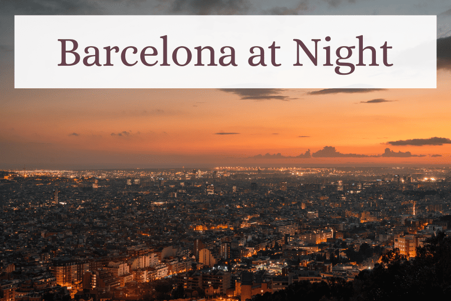 21 Epic Ways to Explore Barcelona at Night