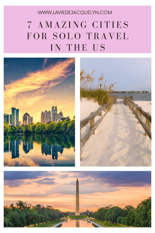 7 Amazing cities for Solo Travel in the US
