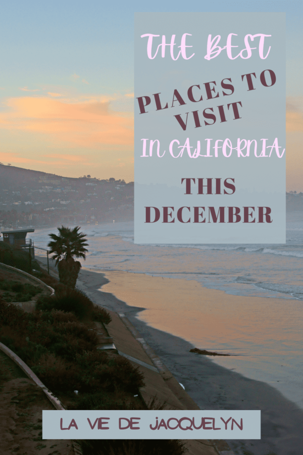 Places to Visit in California in December